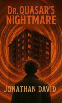 Dr. Quasar's Nightmare