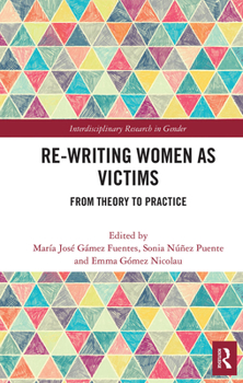 Paperback Re-Writing Women as Victims: From Theory to Practice Book