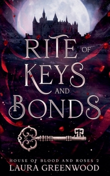 Rite of Blood and Bonds (House of Blood and Roses) - Book #2 of the House of Blood and Roses