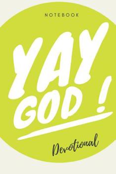 Yay God Notebook: Christian Notebook 108 pages Graphpaper (6x9 /15.24 x 22.86 cm) for Prayer Sermons Church Dates