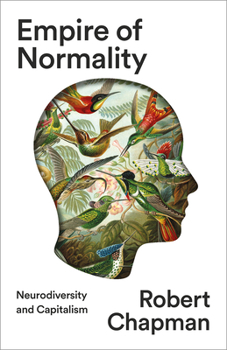 Paperback Empire of Normality: Neurodiversity and Capitalism Book