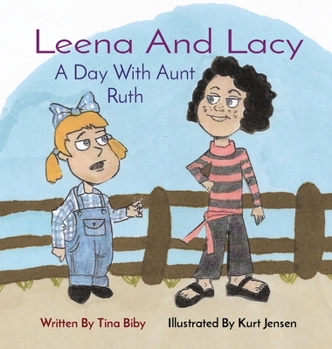 Hardcover Leena And Lacy: A Day With Aunt Ruth Book