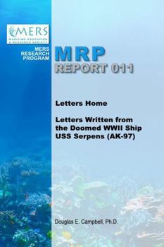 Paperback Letters Home: Letters Written from the Doomed WWII Ship USS Serpens (AK-97) Book