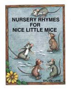 Paperback Nursery Rhymes for Nice Little Mice Book