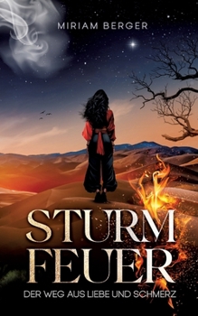 Paperback Sturmfeuer: Der Weg aus Liebe und Schmerz [German] Book