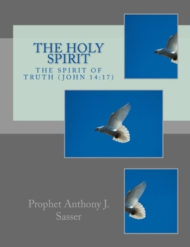 Paperback The Holy Spirit: The Spirit of Truth Book