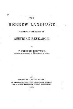 Paperback The Hebrew Language Viewed in the Light of Assyrian Research Book