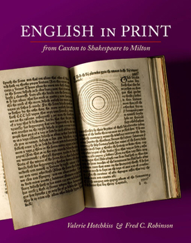 Paperback English in Print from Caxton to Shakespeare to Milton Book