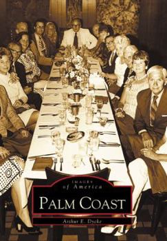 Palm Coast - Book  of the Images of America: Florida