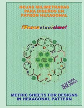 Paperback Hojas Milimetradas para Diseños en Patrón Hexagonal: ¡Venezolanísimo! [Spanish] Book