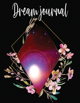 dream journal: Professional journal for your dreams and their interpretations. Best Diary for women man girls boys teens kids and adults. Special ... Pages, Lined Diary, 8.5x11