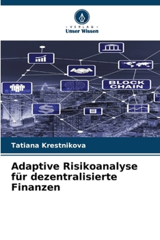 Adaptive Risikoanalyse für dezentralisierte Finanzen (German Edition)