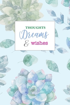 Paperback Thoughts Dreams and Wishes Dot-Grid Journal, 6x9, 120 pages Book