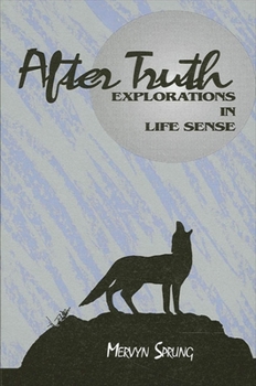 Paperback After Truth: Explorations in Life Sense Book