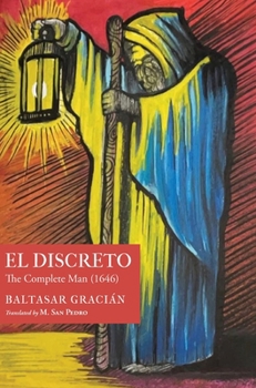 Hardcover El Discreto: The Complete Man (1646) Book