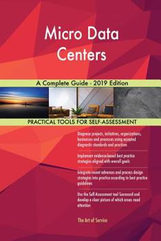 Paperback Micro Data Centers A Complete Guide - 2019 Edition Book