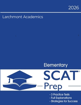 Paperback Elementary SCAT Preparation: 3 Full Length Tests with Explanations for 2nd & 3rd Grade Book