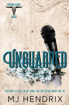 UNGUARDED (Redford Ranch Series) - Book #2 of the Redford Ranch
