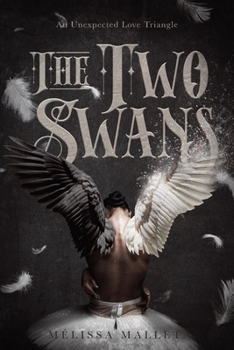 Paperback The Two Swans: An Unexpected Love Triangle Book