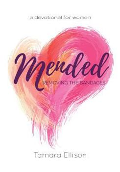 Paperback Mended: Removing The Bandages Book