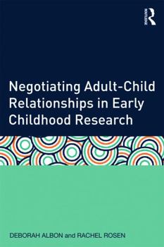 Paperback Negotiating Adult-Child Relationships in Early Childhood Research Book