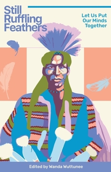 Paperback Still Ruffling Feathers: Let Us Put Our Minds Together Book