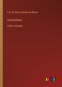 Paperback Oud-Holland: Eerste Jaargang [Dutch] Book