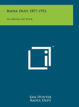 Hardcover Raoul Dufy, 1877-1953: An Abrams Art Book