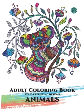 Paperback Adult Coloring Book Stress Relieving Animal Designs: Animals with Patterns Coloring Books Book