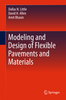 Hardcover Modeling and Design of Flexible Pavements and Materials Book