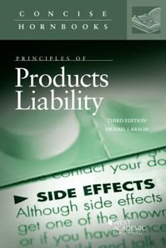 Krauss' Principles of Products Liability, 2d (Concise Hornbook Series)