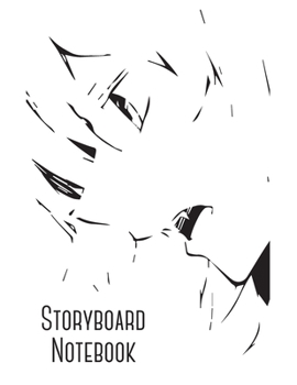 Storyboard Notebook: Japanese Anime Storyboard - Sketchbook template panel pages for Storytelling and Layouts - Pages with 3 Story Board Frames - 110 Pages