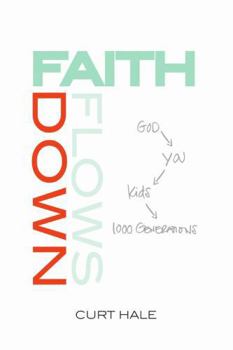 Paperback Faith Flows Down Book