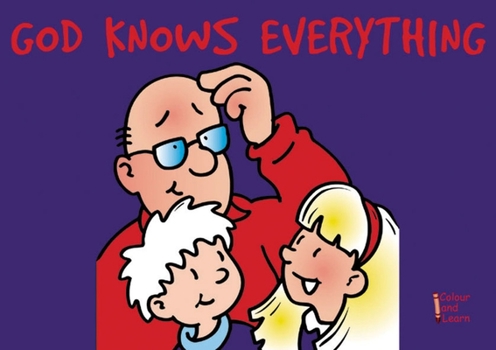 Paperback God Knows Everything: Colour and Learn Book