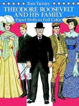 Paperback Theodore Roosevelt and His Family Paper Dolls in Full Color Book
