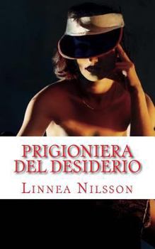 Paperback Prigioniera del Desiderio [Italian] Book