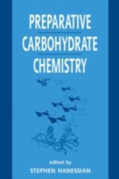 Hardcover Preparative Carbohydrate Chemistry Book