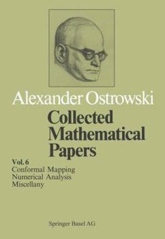 Paperback Collected Mathematical Papers: Vol. 6 XIV Conformal Mapping; XV Numerical Analysis; XVI Miscellany Book