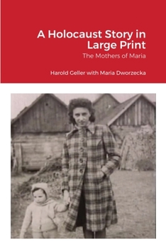 Paperback A Holocaust Story in Large Print: The Mothers of Maria Book