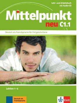 Paperback Mittelpunkt neu C1.1 - Libro del alumno (U1-U6) + Cuaderno de ejercicios + CD [German] Book