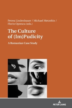 Hardcover The Culture of (Im)Pudicity: A Romanian Case Study Book