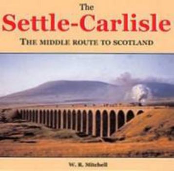 Paperback Settle to Carlisle: A Railway Over the Peninnes Book