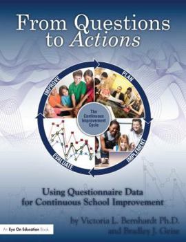 Hardcover From Questions to Actions: Using Questionnaire Data for Continuous School Improvement Book