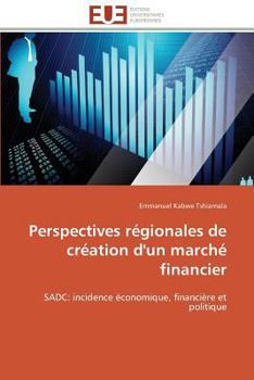 Paperback Perspectives régionales de création d'un marché financier [French] Book