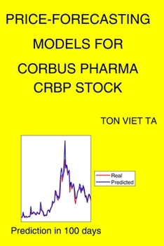 Paperback Price-Forecasting Models for Corbus Pharma CRBP Stock Book