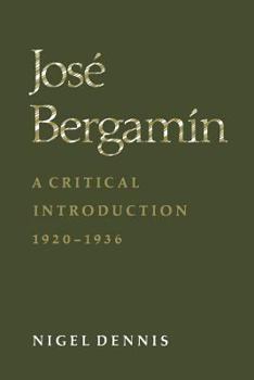 Paperback José Bergamín: A Critical Introduction, 1920-1936 Book