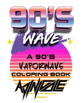 Paperback 90's Wave: A 90's Vaporwave Coloring Book