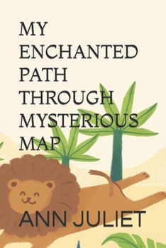 Paperback My Enchanted Path Through Mysterious Map Book
