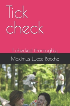 Paperback Tick check: I checked thoroughly Book