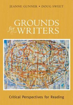 Paperback Grounds for Writers: Critical Perspectives for Reading Book